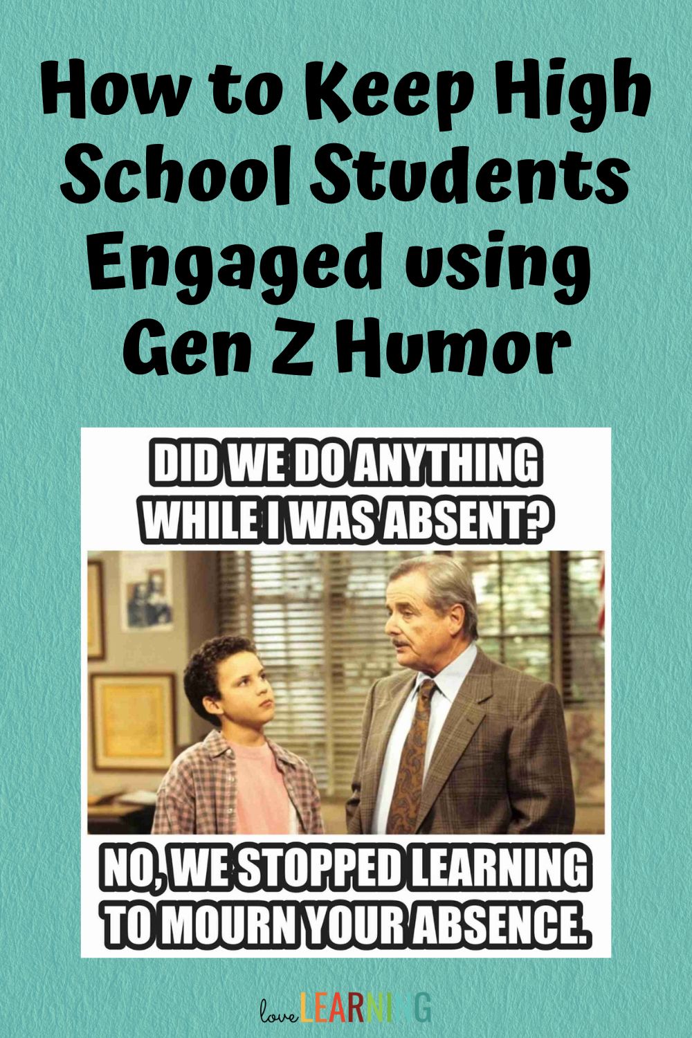 how to keep high school students engaged using gen z humor